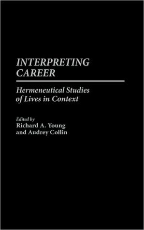 Book Interpreting Career: Hermeneutical Studies of Lives in Context free