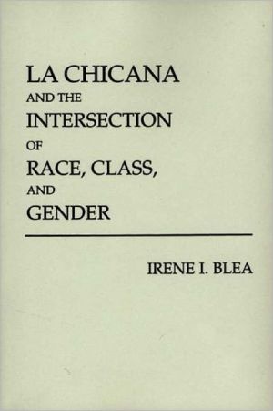Book La Chicana and the Intersection of Race, Class, and Gender free