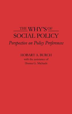 Book The Why's of Social Policy: Perspective on Policy Preferences (Contributions to the Study of World) free