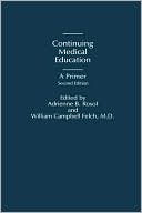 Book Continuing Medical Education: A Primer, 2nd Edition free