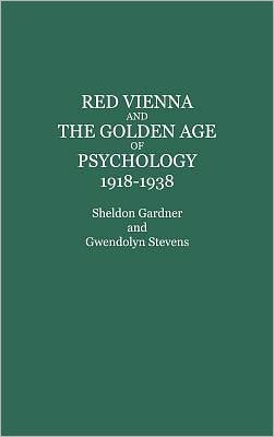 Book Red Vienna and the Golden Age of Psychology, 1918-1938 free