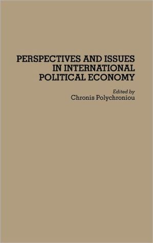 Book Perspectives and Issues in International Political Economy (Contributions in Labor Studies; 42) free