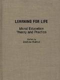 Book Learning for Life: Moral Education Theory and Practice free