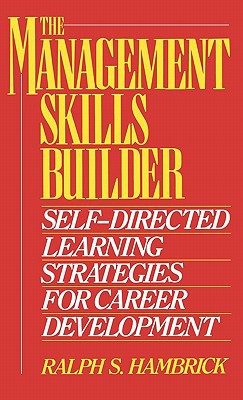 Book The Management Skills Builder: Self-Directed Learning Strategies for Career Development free