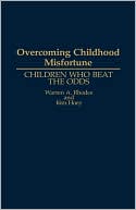 Book Overcoming Childhood Misfortune: Children Who Beat the Odds free