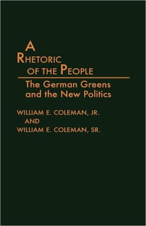 Book A Rhetoric of the People: The German Greens and the New Politics free