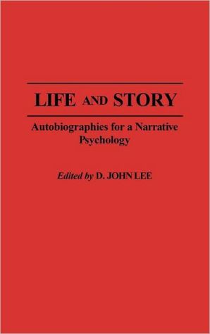 Book Life and Story: Autobiographies for a Narrative Psychology free