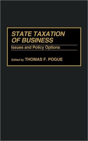 Book State Taxation of Business: Issues and Policy Options free