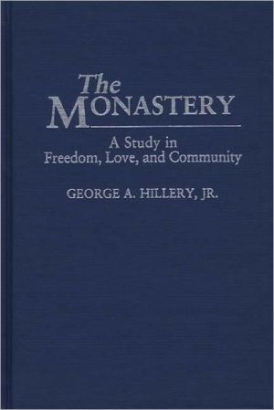 Book The Monastery: A Study of Freedom, Love, and Community free