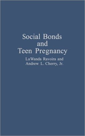 Book Social Bonds and Teen Pregnancy free