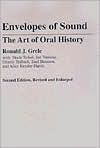 Book Envelopes of Sound: The Art of Oral History, 2nd Edition free