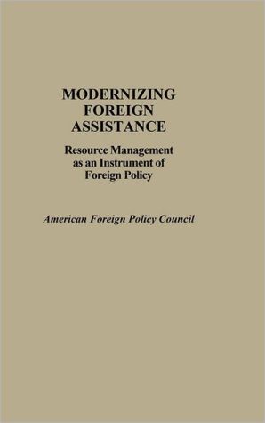 Book Modernizing Foreign Assistance: Resource Management as an Instrument of Foreign Policy free