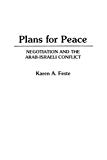 Book Plans for Peace: Negotiation and the Arab-Israeli Conflict free