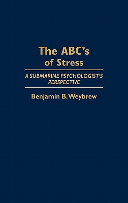 Book The ABC's of Stress: A Submarine Psychologist's Perspective free