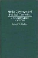 Book Media Coverage and Political Terrorists: A Quantitative Analysis (Bibliographies and Indexes in World) free