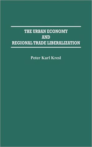 Book The Urban Economy and Regional Trade Liberalization free