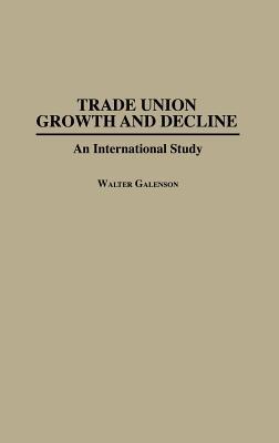 Book Trade Union Growth and Decline: An International Study (Bio-Bibliographies in the Performing) free