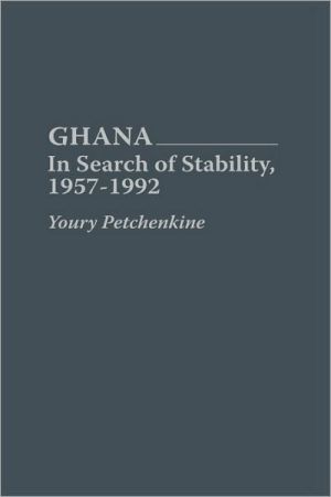Book Ghana: In Search of Stability, 1957-1992 free