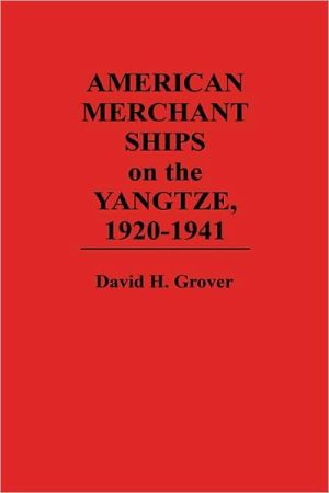 Book American Merchant Ships on the Yangtze, 1920-1941 (Contributions to the Study of Science) free