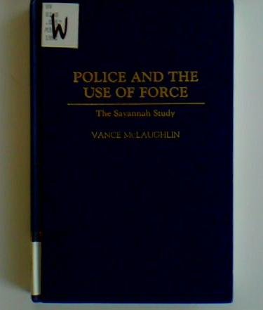 Book Police and the Use of Force: The Savannah Study free