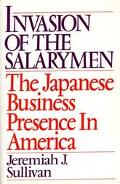 Book Invasion of the Salarymen: The Japanese Business Presence in America free