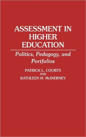 Book Assessment In Higher Education: Politics, Pedagogy, And Portfolios (bibliographies And Indexes In Economics) free