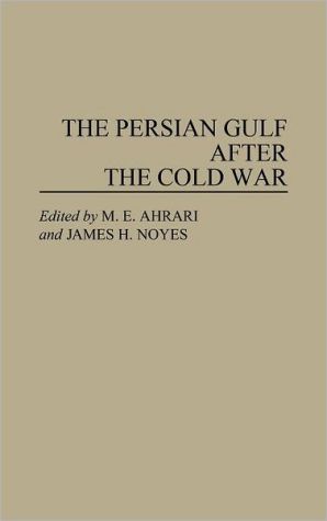 Book The Persian Gulf After the Cold War free