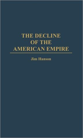 Book The Decline of the American Empire free