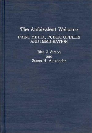 Book The Ambivalent Welcome: Print Media, Public Opinion and Immigration free
