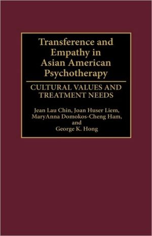 Book Transference and Empathy in Asian American Psychotherapy: Cultural Values and Treatment Needs free