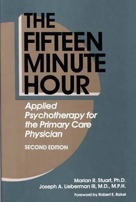Book The Fifteen Minute Hour: Applied Psychotherapy for the Primary Care Physician, 2nd Edition free