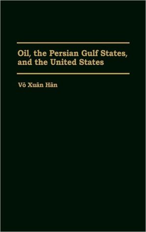 Book Oil, the Persian Gulf States, and the United States free