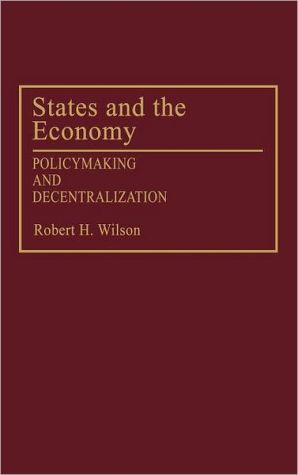 Book States and the Economy: Policymaking and Decentralization free