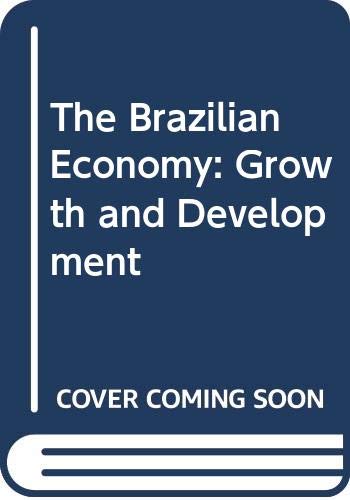 Book The Brazilian Economy: Growth and Development free