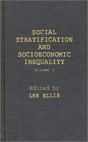 Book Social Stratification and Socioeconomic Inequality: Volume 2: Reproductive and Interpersonal Aspects of Dominance and Status free