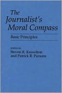 Book The Journalist's Moral Compass: Basic Principles free