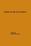 Book Visions for the 21st Century free