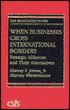 Book When Businesses Cross International Borders: Strategic Alliances and Their Alternatives (The Washington Papers) free