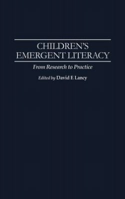 Book Children's Emergent Literacy: From Research to Practice free