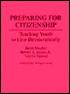 Book Preparing for Citizenship: Teaching Youth to Live Democratically free