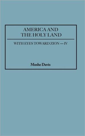 Book America and the Holy Land (With Eyes Toward Zion) free
