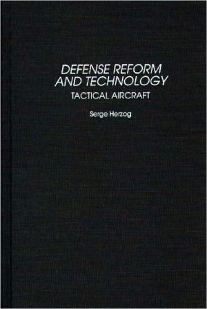 Book Defense Reform and Technology: Tactical Aircraft free