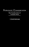 Book Problematic Communication: The Construction of Invisible Walls free