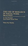 Book The Use of Research in Social Work Practice: A Case Example from School Social Work free