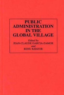 Book Public Administration in the Global Village (Sociology; 22) free