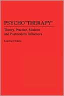 Book Psycho"therapy": Theory, Practice, Modern and Postmodern Influences free