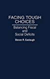Book Facing Tough Choices: Balancing Fiscal and Social Deficits free
