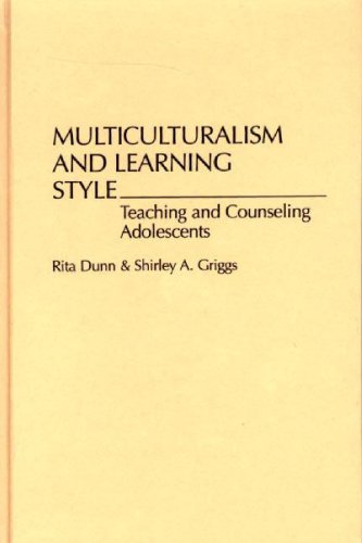 Book Multiculturalism and Learning Style: Teaching and Counseling Adolescents free