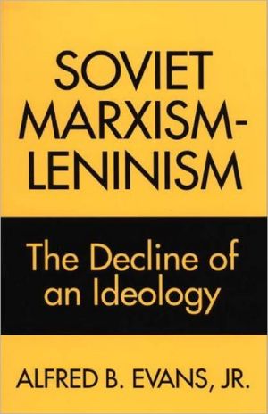 Book Soviet Marxism-Leninism: The Decline of an Ideology free