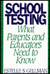 Book School Testing: What Parents and Educators Need to Know free